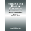 Researching Race in Education: Policy, Practice and Qualitative Research