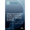Indoor Environment Quality and Health in Energy-Efficient Buildings