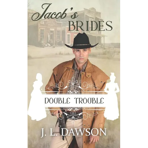 Jacob's Brides - Book 10: Double Trouble