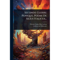 Seconde Guerre Punique, Poème De Silius Italicus...