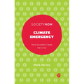 Climate Emergency: How Societies Create the Crisis