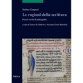 Le Ragioni Della Scrittura: Piccoli Scritti Di Paleografia