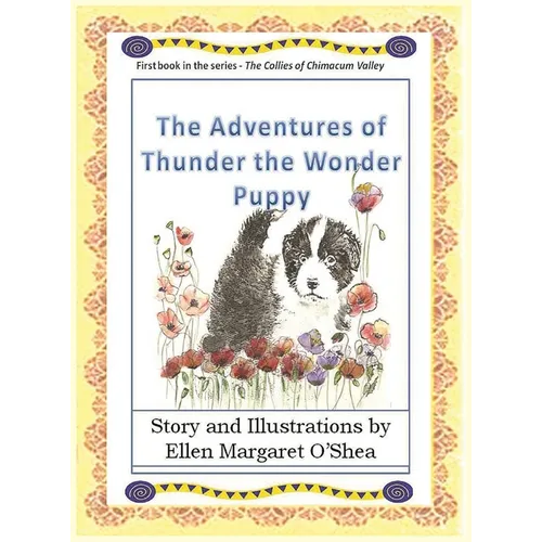 The Adventures of Thunder The Wonder Puppy: Book one in the series - The Collies of Chimacum Valley