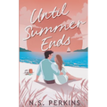 Until Summer Ends