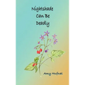 Nightshade Can Be Deadly: A Christian Mystery