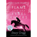 Flame and the Rebel Riders