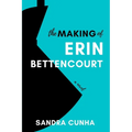 The Making of Erin Bettencourt