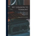 Mt. Lebanon to Vermont; Autobiography of George Haddad