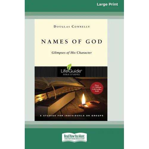 Names of God: Glimpses of His Character [Standard Large Print 16 Pt Edition]