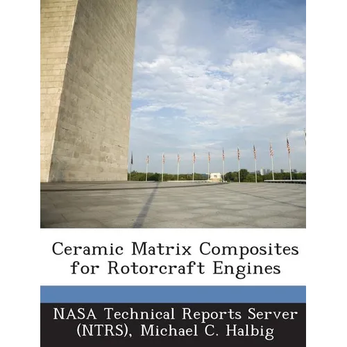 Ceramic Matrix Composites for Rotorcraft Engines