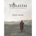 Tetelestai Study Guide: The Study Guide to accompany the Tetelestai video series