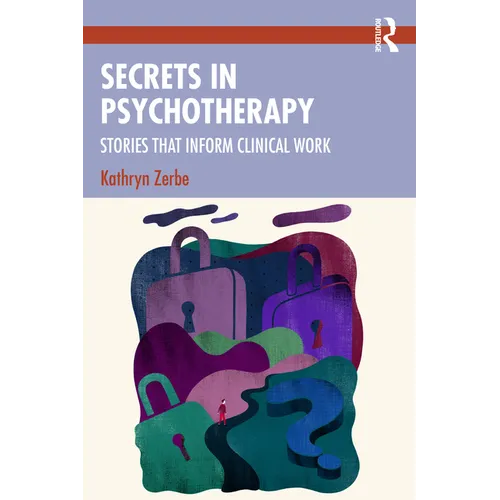Secrets in Psychotherapy: Stories that Inform Clinical Work