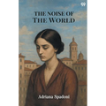 The Noise Of The World