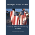 Strangers When We Met: A Century of American Community in Kuwait