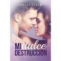 Mi Dulce Destrucción