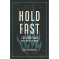 Hold Fast: 365 Devotions for Men by Men (a Daily Bible Devotional for the Entire Year)
