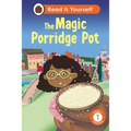 The Magic Porridge Pot: Read It Yourself - Level 1 Early Reader