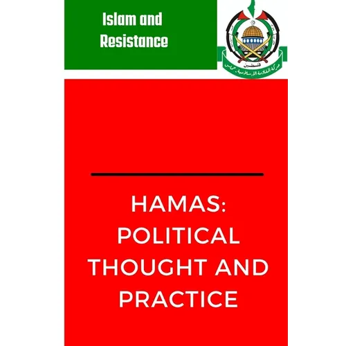 Hamas: Political Thought and Practice