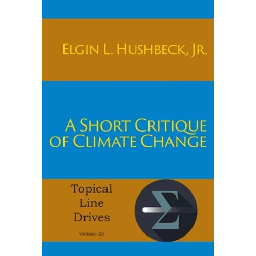 A Short Critique of Climate Change
