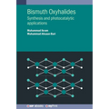 Bismuth Oxyhalides: Synthesis and photocatalytic applications