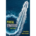 Pivotal Strategies: Claiming Writing Studies as Discipline