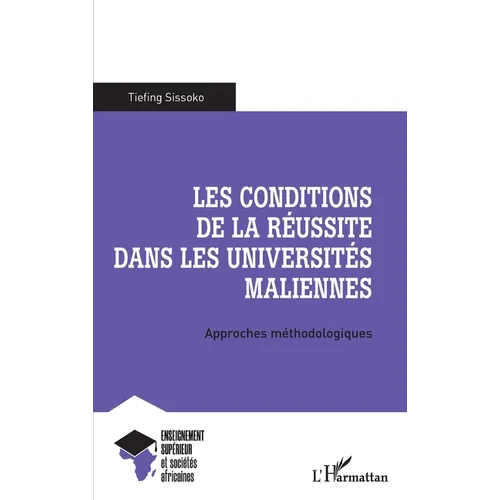 Les conditions de la réussite dans les universités maliennes: Approches méthodologiques