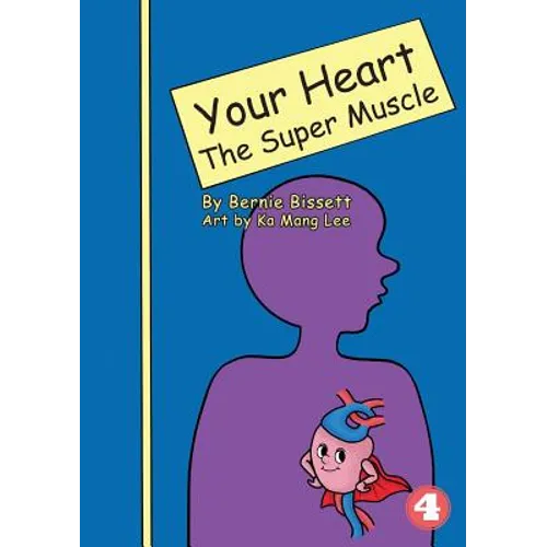 Your Heart - The Super Muscle