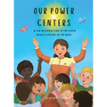 Our Power Centers: A fun introduction to the seven energy centers in the body.