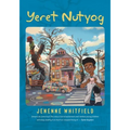 Yeret Nutyog: Inspired by Actual Life Events of Artist, Tyree Guyton, Founder of the Internationally Acclaimed Heidelberg Project, Detroit MI