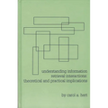 Understanding Information Retrieval Interactions: Theoretical and Practical Implications