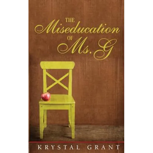 The Miseducation of Ms. G