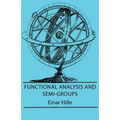 Functional Analysis And Semi-Groups