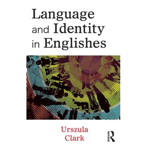Language and Identity in Englishes - Paperback