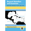 Beyond Rebellion and Exoticism: Selected Visions of Haiti 1892-1994