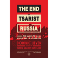 The End of Tsarist Russia: The March to World War I and Revolution