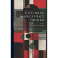 The Core of America's Race Problem
