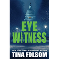 Eyewitness: A Thriller