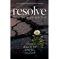Resolve: Stories That Wrestle With Truth