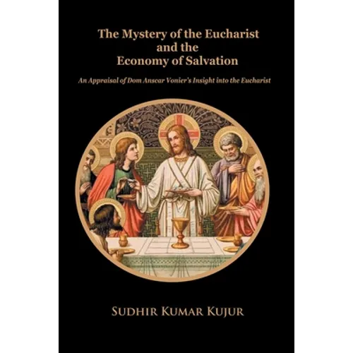 The Mystery of the Eucharist and the Economy of Salvation
