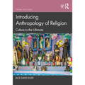 Introducing Anthropology of Religion: Culture to the Ultimate