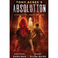Tony Acree's Absolution