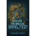 Who Are The Biblical Israelites?