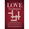 Love Personified: Is Loving Tacos the Same as Loving My Enemies and Loving God? Exploring Biblical Models of Real Love