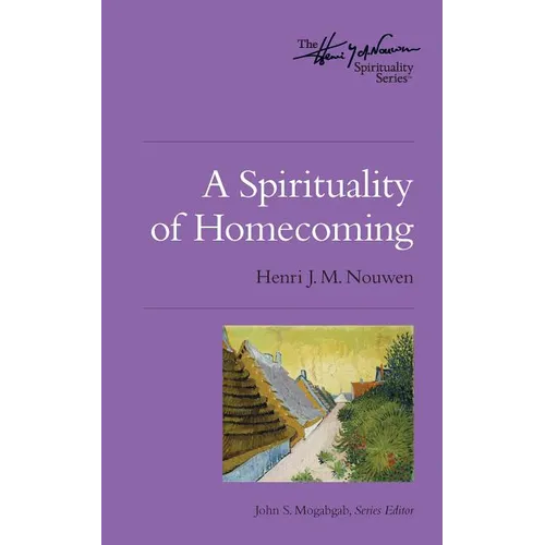 A Spirituality of Homecoming