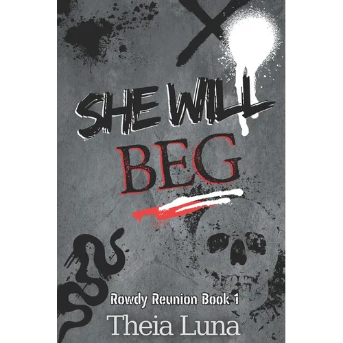 She Will Beg: (Discreet Cover Edition)