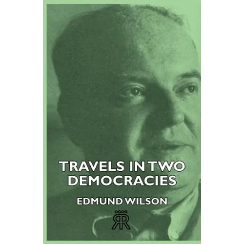 Travels In Two Democracies