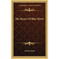 The Bears Of Blue River
