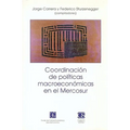 Coordinacion de Politicas Macroeconomicas en el Mercosur