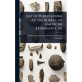 List of Publications of the Bureau of American Ethnology, 191