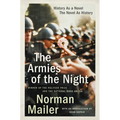 The Armies of the Night: History as a Novel, the Novel as History (Pulitzer Prize and National Book Award Winner)